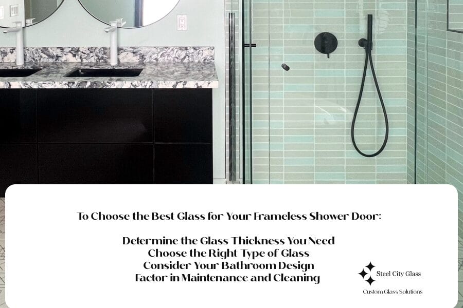 How To Choose the Best Glass for Frameless Shower Doors
