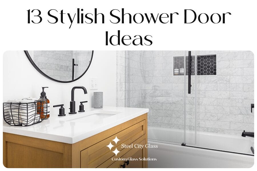 "13 Stylish Shower Door Ideas To Refresh Your Bathroom" hero image