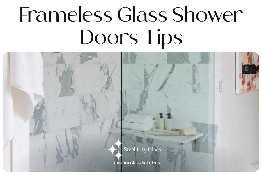 Featured image of "7 Frameless Glass Shower Door Tips" article